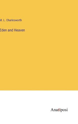 Cover image for Eden and Heaven