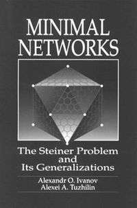 Cover image for Minimal NetworksThe Steiner Problem and Its Generalizations