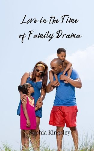 Cover image for Love in the Time of Family Drama