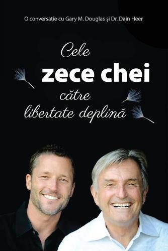 Cele zece chei c&#259;tre libertate deplin&#259; (Romanian)