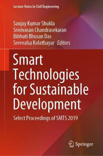 Smart Technologies for Sustainable Development: Select Proceedings of SMTS 2019