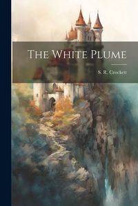 Cover image for The White Plume