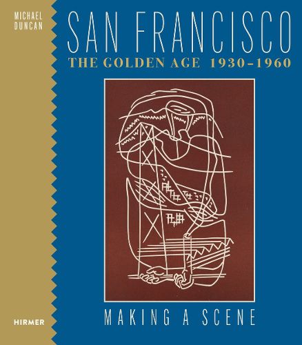 Cover image for San Francisco the Golden Age 1930-1960