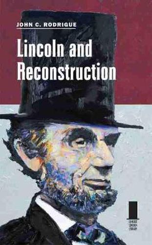 Cover image for Lincoln and Reconstruction