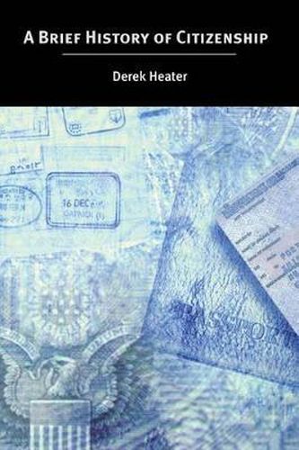 Cover image for A Brief History of Citizenship