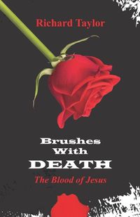 Cover image for Brushes with Death: The Blood of Jesus