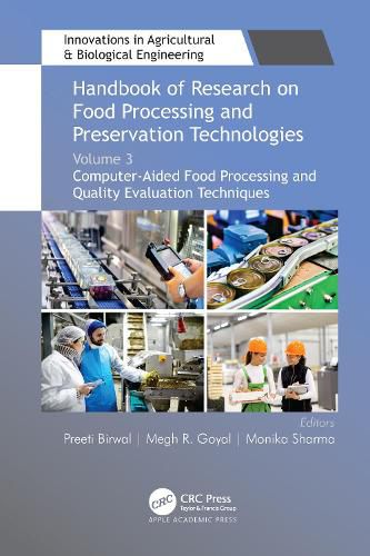 Cover image for Handbook of Research on Food Processing and Preservation Technologies: Volume 3: Computer-Aided Food Processing and Quality Evaluation Techniques