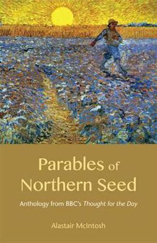 Parables of Northern Seed: Anthology from BBC's Thought for the Day