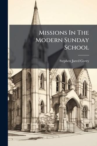 Cover image for Missions In The Modern Sunday School