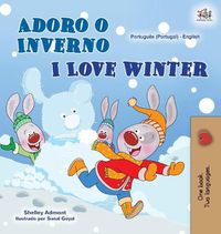 Cover image for I Love Winter (Portuguese English Bilingual Book for Kids- Portugal)