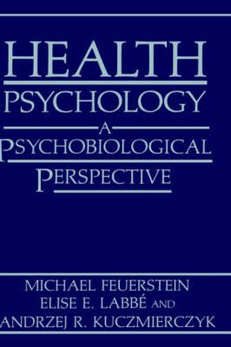 Cover image for Health Psychology: A Psychobiological Perspective