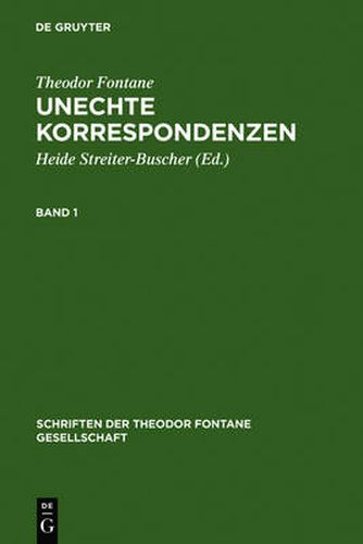 Cover image for Unechte Korrespondenzen: Band 1: 1860-1865. Band 2: 1866-1870