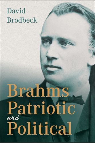 Cover image for Brahms Patriotic and Political