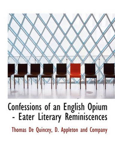 Cover image for Confessions of an English Opium - Eater Literary Reminiscences