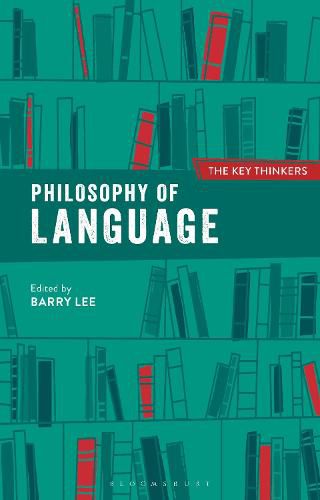 Cover image for Philosophy of Language: The Key Thinkers