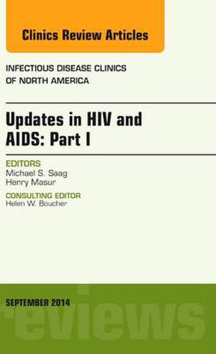 Cover image for Updates in HIV and AIDS: Part I, An Issue of Infectious Disease Clinics