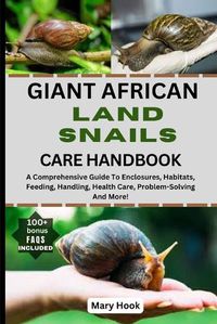 Cover image for Giant African Land Snails Care Handbook