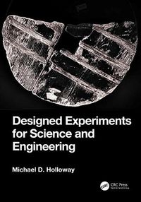 Cover image for Designed Experiments for Science and Engineering