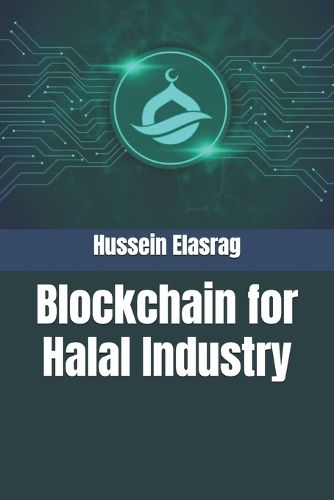 Cover image for Blockchain for Halal Industry