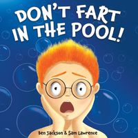 Cover image for Don't Fart in the Pool