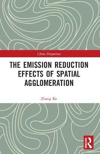 The Emission Reduction Effects of Spatial Agglomeration