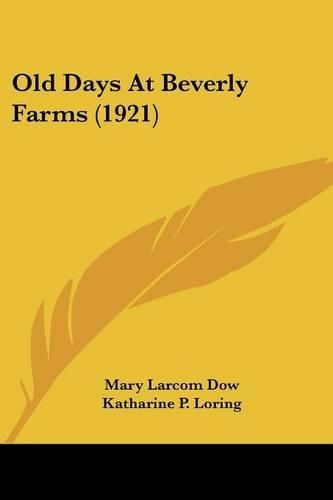 Cover image for Old Days at Beverly Farms (1921)