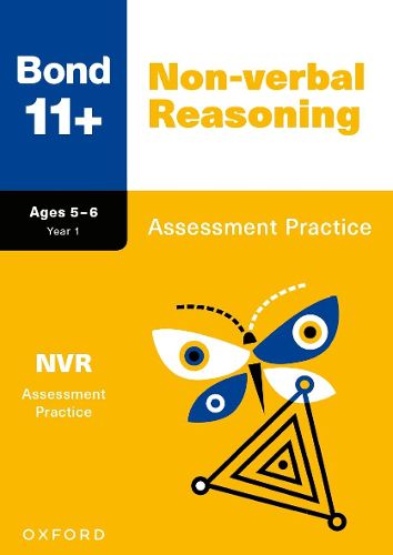 Cover image for Bond 11+: Bond 11+ Non-verbal Reasoning Assessment Practice Age 5-6