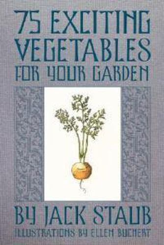 Cover image for 75 Exciting Vegetables for Your Garden