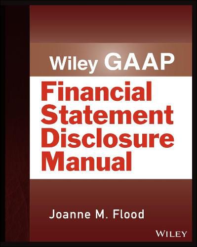 Wiley GAAP - Financial Statement Disclosures Manual