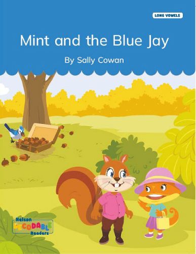 Cover image for Mint and the Blue Jay (Long Vowels Alternative Spellings)