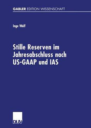 Cover image for Stille Reserven im Jahresabschluss Nach US-GAAP und IAS