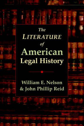 Cover image for The Literature of American Legal History