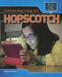 Cover image for Understanding Coding with Hopscotch