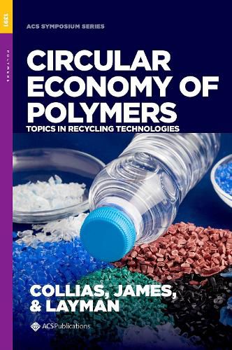 Cover image for Circular Economy of Polymers: Topics in Recycling Technologies