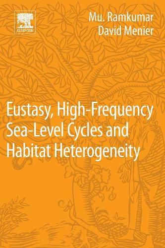 Cover image for Eustasy, High-Frequency Sea Level Cycles and Habitat Heterogeneity