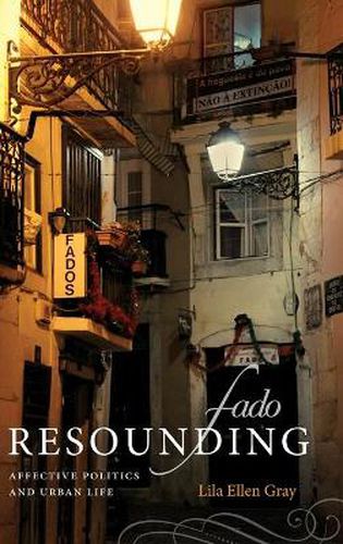 Cover image for Fado Resounding: Affective Politics and Urban Life