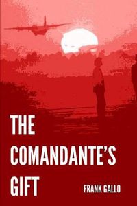 Cover image for The Comandante's Gift