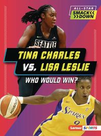 Cover image for Tina Charles vs. Lisa Leslie