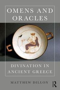 Cover image for Omens and Oracles: Divination in Ancient Greece