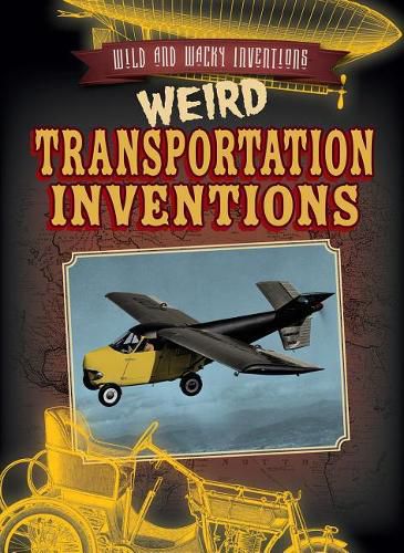 Cover image for Weird Transportation Inventions