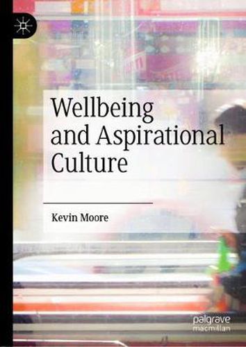 Cover image for Wellbeing and Aspirational Culture