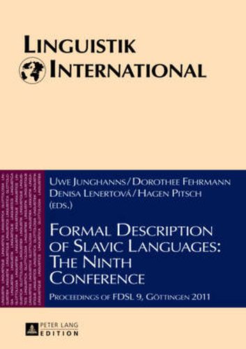 Cover image for Formal Description of Slavic Languages: The Ninth Conference: Proceedings of FDSL 9, Goettingen 2011