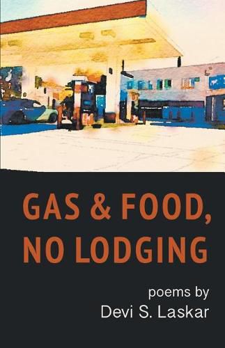 Cover image for Gas & Food, No Lodging