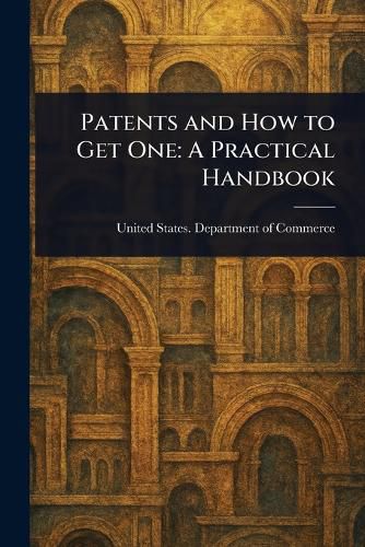 Cover image for Patents and How to Get One