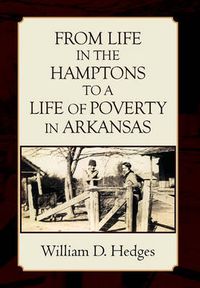 Cover image for From Life in the Hamptons to a Life of Poverty in Arkansas