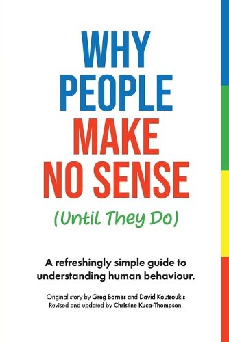 Cover image for Why People Make No Sense (Until They Do)