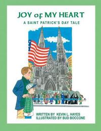 Cover image for Joy of My Heart: A Saint Patrick's Day Tale