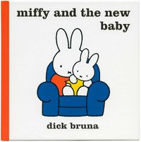 Cover image for Miffy and the New Baby