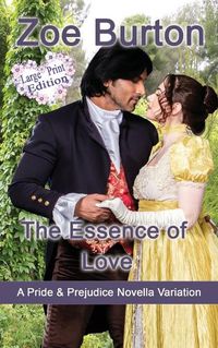 Cover image for The Essence of Love Large Print Edition