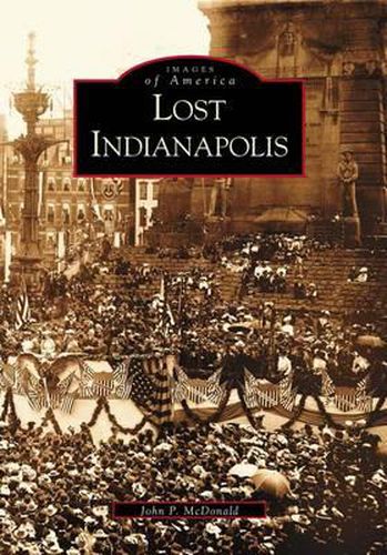 Cover image for Lost Indianapolis